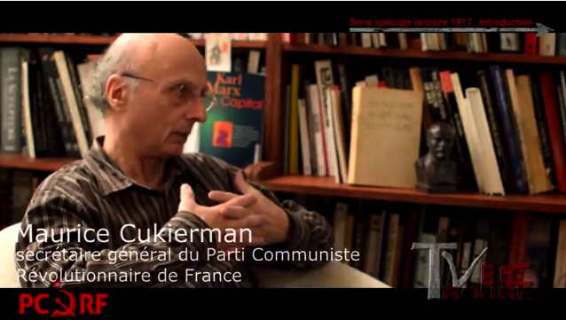 Présentation série spéciale. Centenaire de la Révolution d’Octobre 1917, par Maurice Cukierman. 2017-11-07